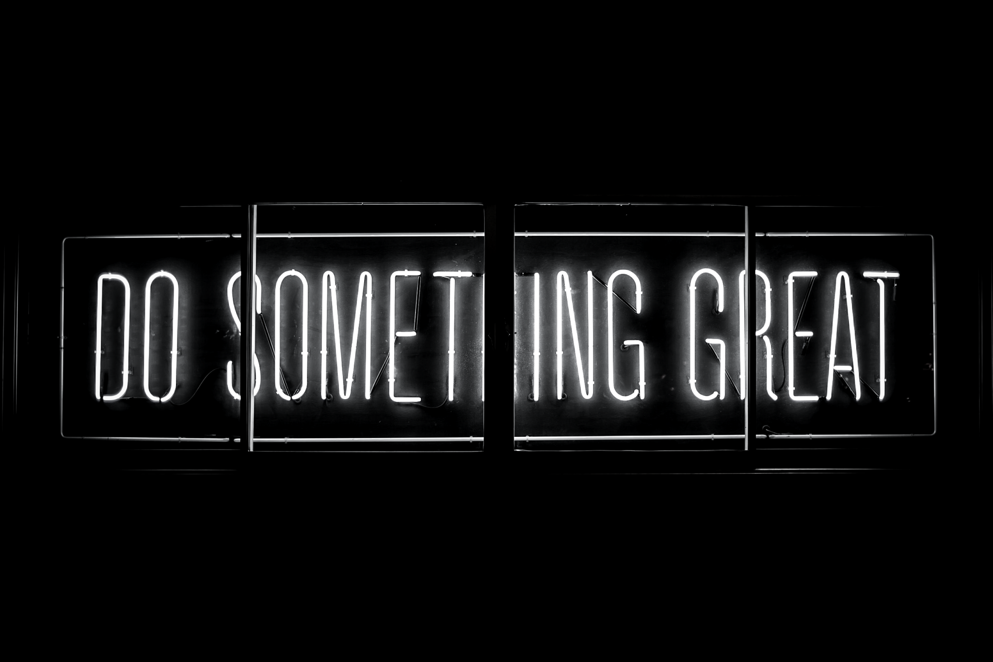 Do something great