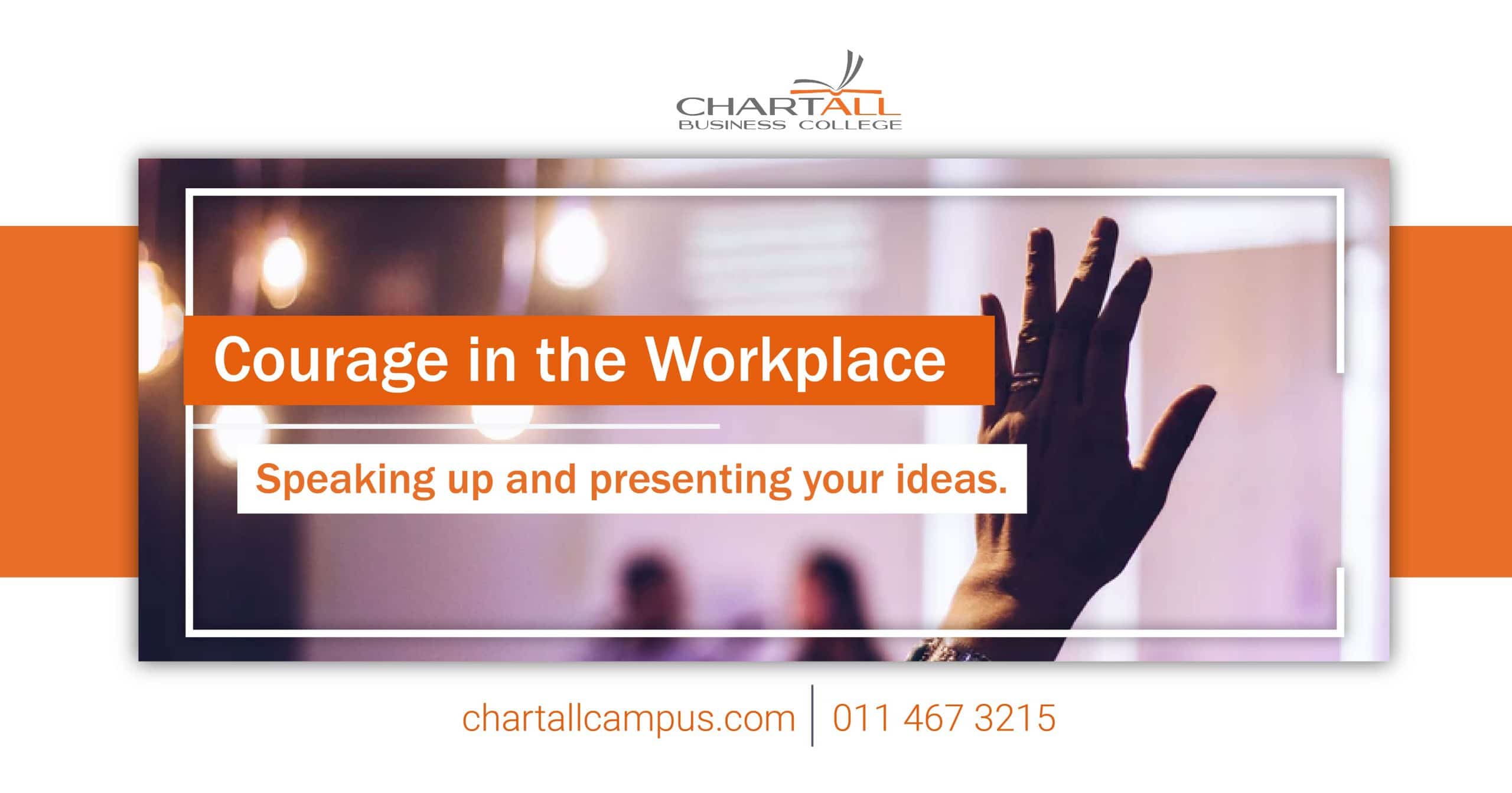 courage-in-the-workplace-speaking-up-and-presenting-your-ideas