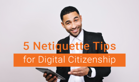 5 Netiquette Tips for Digital Citizenship